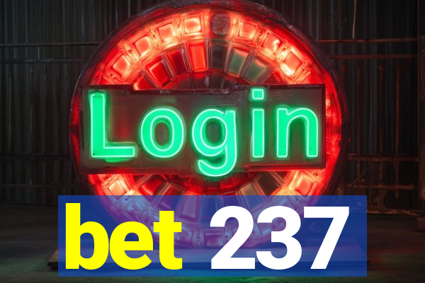 bet 237